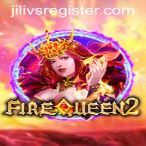 Exploring the Enchanting World of FireQueen2: A Comprehensive Guide to JILIVS and Gameplay