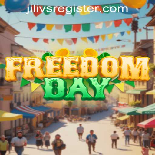 Explore the Thrilling World of FreedomDay: Unveiling the Secrets of JILIVS